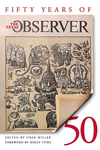 Stock image for Fifty Years of the Texas Observer for sale by A Good Read, LLC