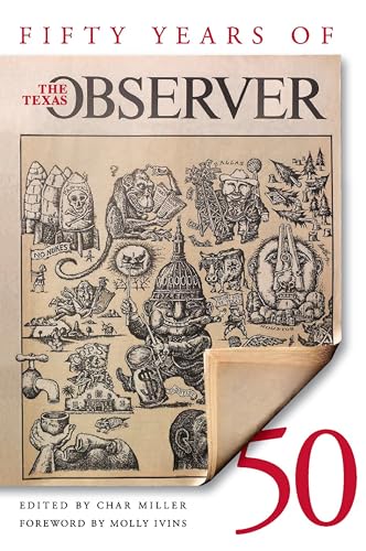 Stock image for Fifty Years of the Texas Observer for sale by Gulf Coast Books