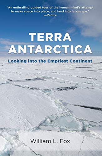 Beispielbild fr Terra Antarctica: Looking Into the Emptiest Continent [SIGNED COPY, FIRST PRINTING] zum Verkauf von MostlySignedBooks