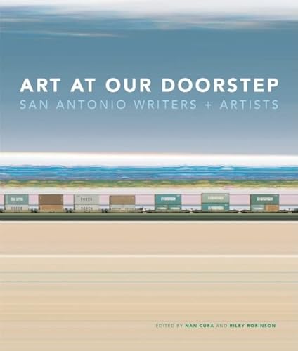 Stock image for Art at Our Doorstep: San Antonio Writers and Artists for sale by A Good Read, LLC