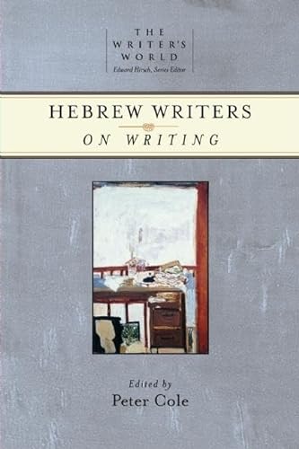 9781595340528: Hebrew Writers on Writing (The Writer's World)
