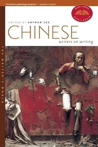 Stock image for Chinese Writers on Writing (The Writers World) for sale by Book Outpost