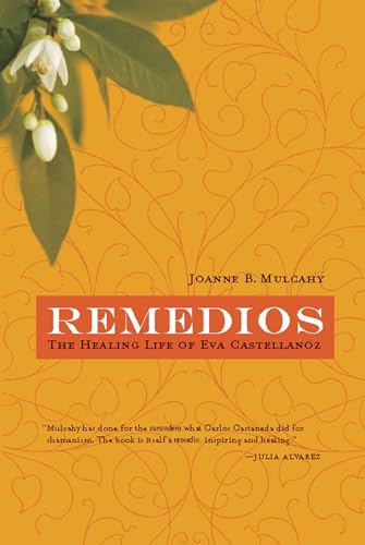 Stock image for Remedios : The Healing Life of Eva Castellanoz for sale by Better World Books: West