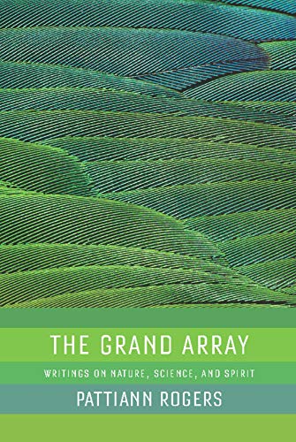 9781595340672: The Grand Array: Writings on Nature, Science, and Spirit