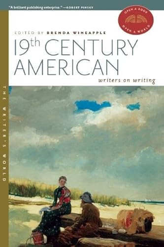 9781595340696: 19th Century American Writers on Writing (The Writer's World)