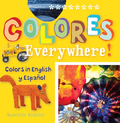 Stock image for Colores Everywhere! : Colors in English and Spanish for sale by Better World Books