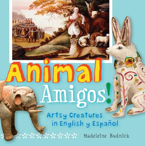 Imagen de archivo de Animal Amigos Artsy Creatures in English y Espaol ArteKids a la venta por PBShop.store US