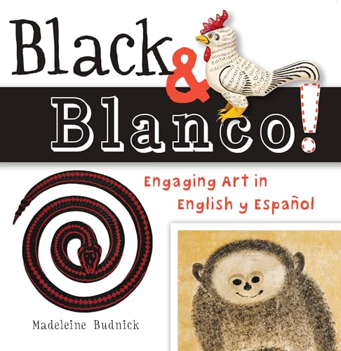 Imagen de archivo de Black and Blanco! : Engaging Art in English y Español a la venta por Better World Books: West