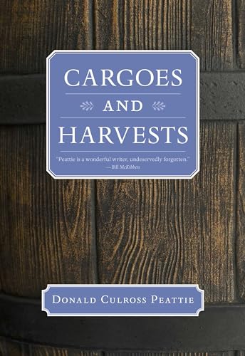 Beispielbild fr Cargoes and Harvests (Donald Culross Peattie Library) zum Verkauf von Book Outpost