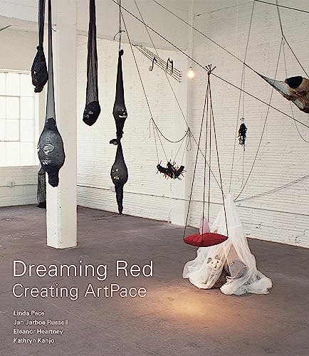 Stock image for Dreaming Red: Creating ArtPace for sale by Book Outpost