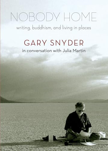 Stock image for Nobody Home Writing, Buddhism, and Living in Places for sale by PBShop.store US