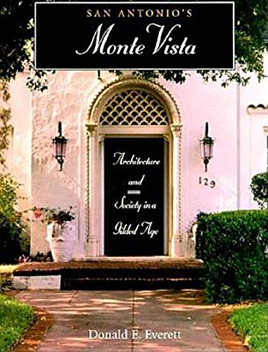9781595347329: San Antonio's Monte Vista: Architecture and Society in a Gilded Age