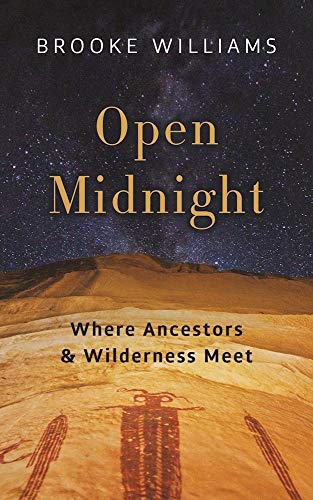 Stock image for Open Midnight: Where Ancestors and Wilderness Meet for sale by Book Outpost