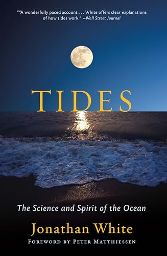 Beispielbild fr Tides: The Science and Spirit of the Ocean zum Verkauf von Books From California