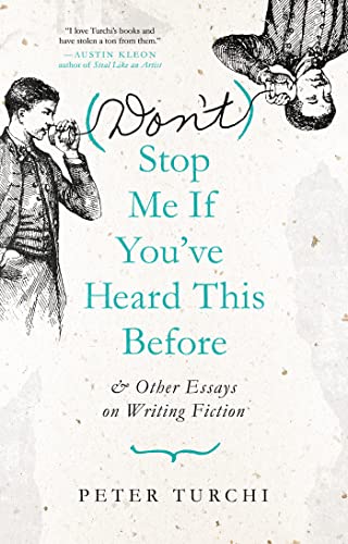 Beispielbild fr (Dont) Stop Me if Youve Heard This Before: and Other Essays on Writing Fiction zum Verkauf von Red's Corner LLC