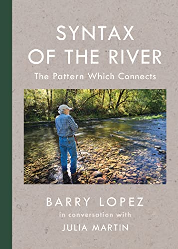 Beispielbild fr Syntax of the River : The Pattern Which Connects zum Verkauf von Better World Books