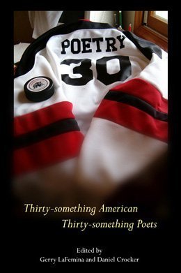 Stock image for Poetry 30: Thirty-Something American Thirty-Something Poets for sale by Wonder Book