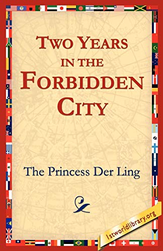 Stock image for Two Years in the Forbidden City for sale by Montclair Book Center