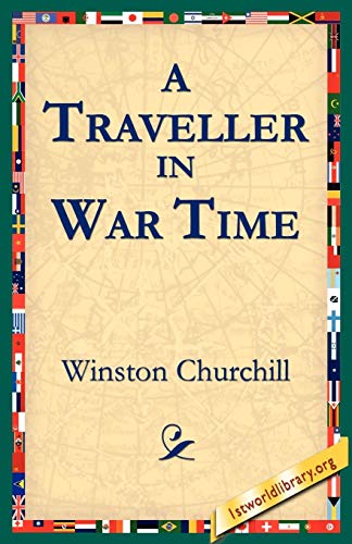 Imagen de archivo de A Traveller in War Time a la venta por Chiron Media