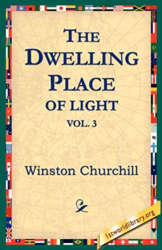 Imagen de archivo de The Dwelling-Place of Light, Vol 3 a la venta por Lucky's Textbooks