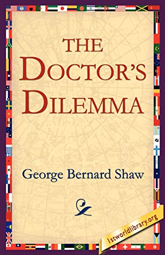 9781595403018: The Doctor's Dilemma
