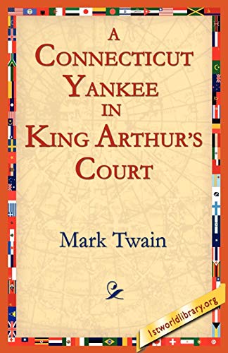 A Connecticut Yankee In King Arthur's Court (9781595403100) by Twain, Mark