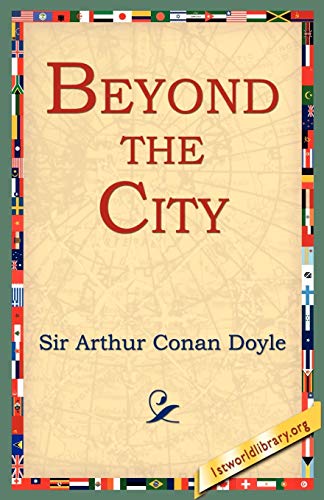 Beyond the City (9781595404015) by Doyle, Sir Arthur Conan