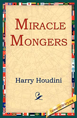 9781595404336: Miracle Mongers