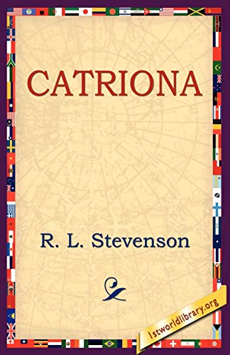 Catriona (9781595405036) by Stevenson, Robert Louis; Stevenson, R L