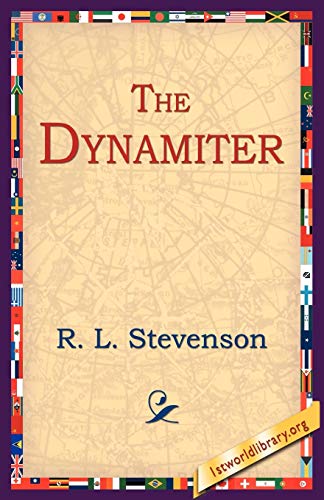 The Dynamiter (9781595405128) by Stevenson, Robert Louis; Stevenson, R L