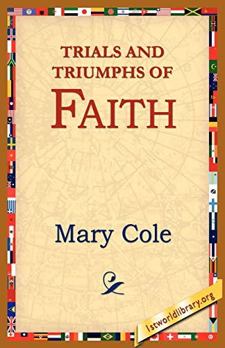 Stock image for Trials and Triumphs of Faith for sale by Lucky's Textbooks