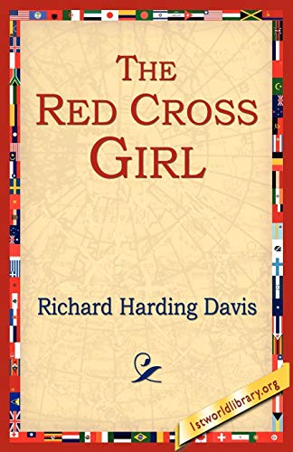 The Red Cross Girl (9781595406873) by Davis, Richard Harding