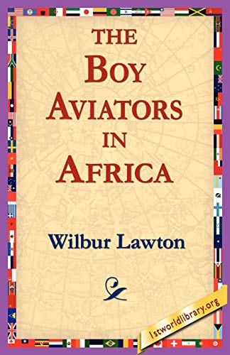 Stock image for The Boy Aviators in Africa for sale by Lucky's Textbooks