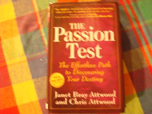 Beispielbild fr The Passion Test: The Effortless Path to Discovering Your Destiny zum Verkauf von ThriftBooks-Atlanta