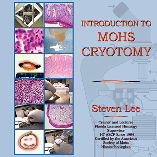 Introduction to MOHS Cryotomy (9781595408648) by Lee, Dr Steven