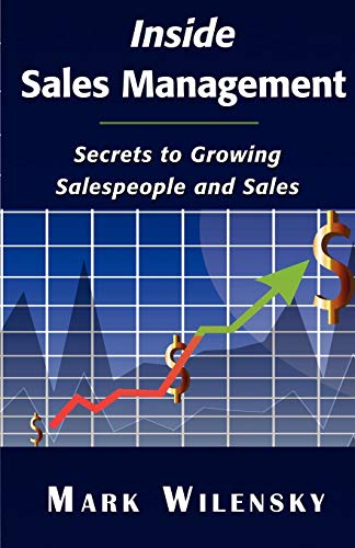 Stock image for Inside Sales Management: Secrets to Growing Salespeople and Sales for sale by Red's Corner LLC