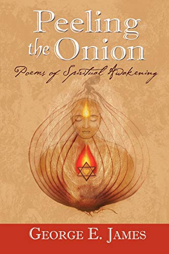 Stock image for Peeling the Onion Poems of Spiritual Awakening for sale by PBShop.store US