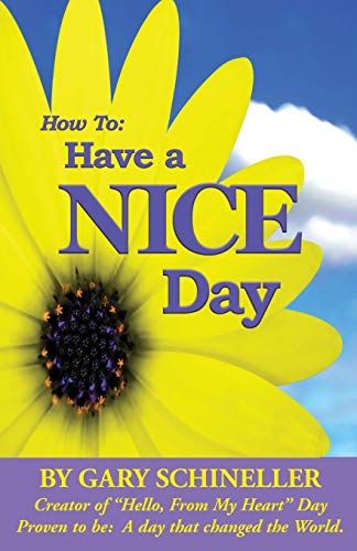 Beispielbild fr How to Have a Nice Day zum Verkauf von Patrico Books