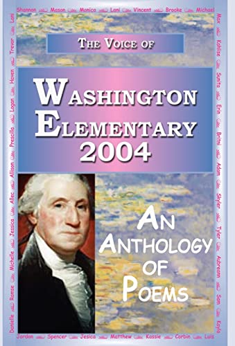 9781595409119: The Voice of Washington Elementary 2004: An Anthology of Poems