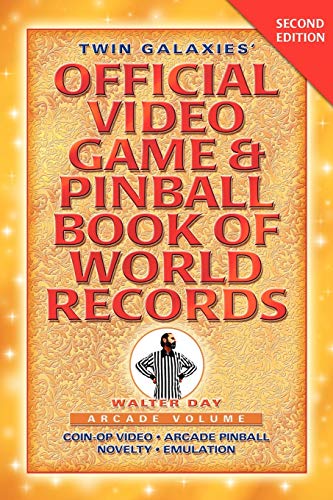 9781595409959: Twin Galaxies' Official Video Game & Pinball Book Of World Records; Arcade Volume, Second Edition