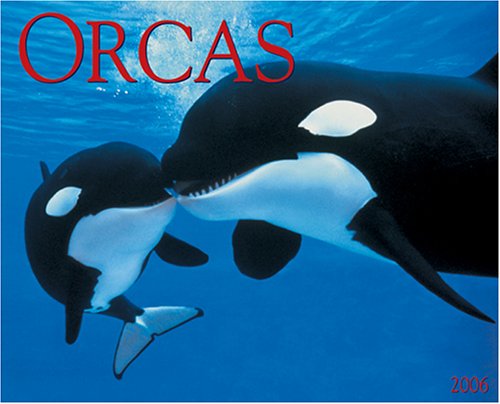 Orcas 2006 16-Month Wall Calendar (9781595431370) by Press, Willow Creek