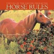 Imagen de archivo de Horse Rules: Virtues of the Equine Character a la venta por ThriftBooks-Dallas