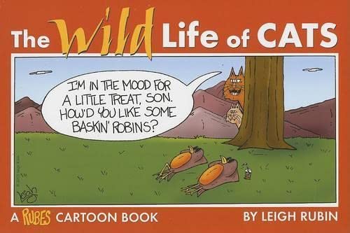 Stock image for The Wild Life of Cats (A Rubes Cartoon Book) for sale by SecondSale