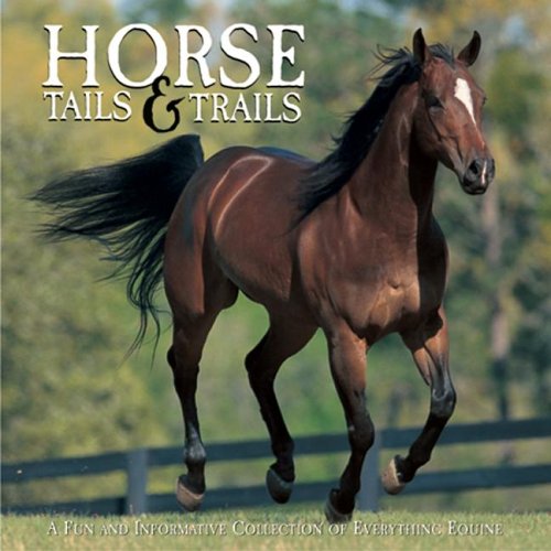 Imagen de archivo de Horse Tails and Trails a la venta por Better World Books