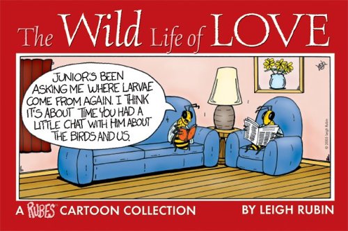 Beispielbild fr The Wild Life of Love: A Rubes Cartoon Collection zum Verkauf von Wonder Book