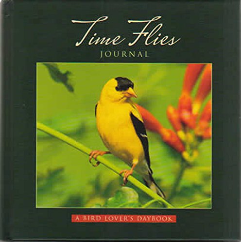 Stock image for Time Flies: A Bird Lover's Daybook for sale by Half Price Books Inc.