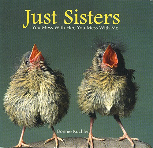 Beispielbild fr Just Sisters: You Mess with Her, You Mess with Me zum Verkauf von Wonder Book