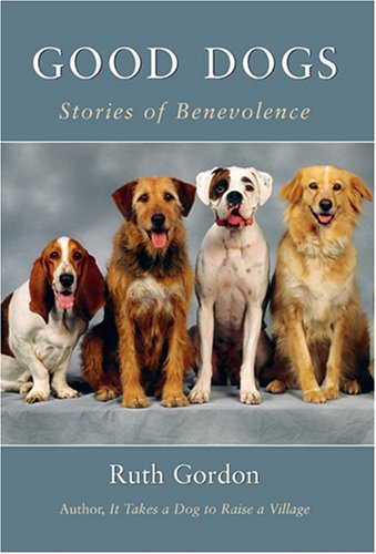Imagen de archivo de Good Dogs: Stories of Benevolence a la venta por SecondSale