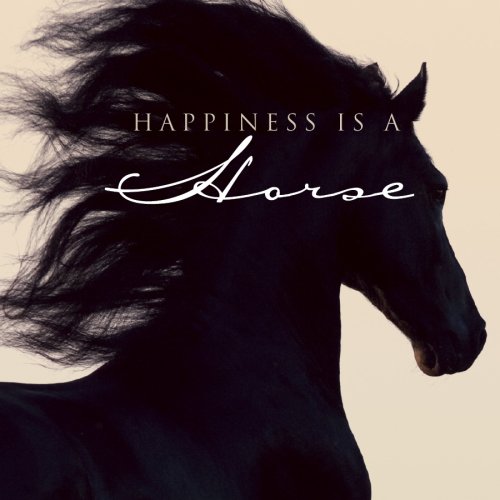 Beispielbild fr Happiness Is a Horse zum Verkauf von Better World Books