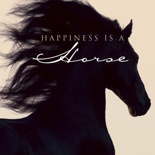 Stock image for Happiness Is A Horse for sale by SecondSale